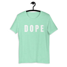 Load image into Gallery viewer, DOPE - Short-Sleeve Unisex T-Shirt
