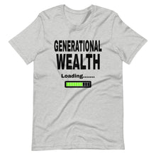 Load image into Gallery viewer, Generational Wealth Loading - Short-Sleeve Unisex T-Shirt
