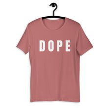 Load image into Gallery viewer, DOPE - Short-Sleeve Unisex T-Shirt
